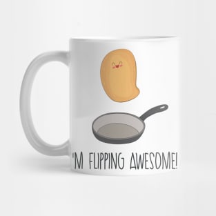 I'm Flipping Awesome- Funny Pancake Gift Mug